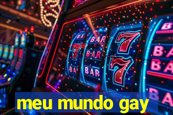 meu mundo gay